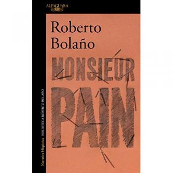 Monsieur Pain - Bolaño, Roberto