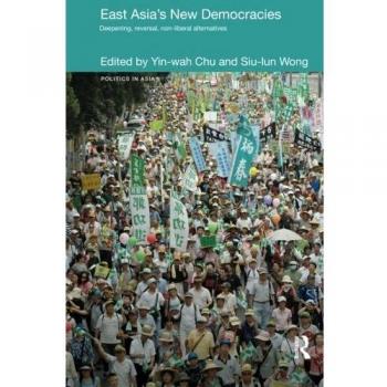 East Asia's New Democracies: Politics in Asia - Routledge N. Y. Edition