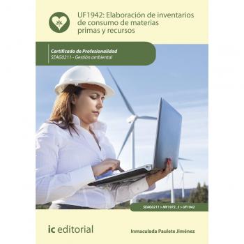 Elaboración de inventarios de consumo de materias primas y recursos. SEAG0211 - Gestión ambiental