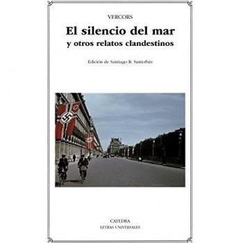 El silencio del mar y otros relatos clandestinos