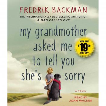 My Grandmother Asked Me to Tell You She's Sorry