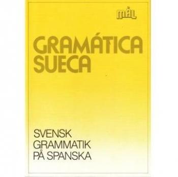 Målgrammatiken Svensk grammatik på spanska