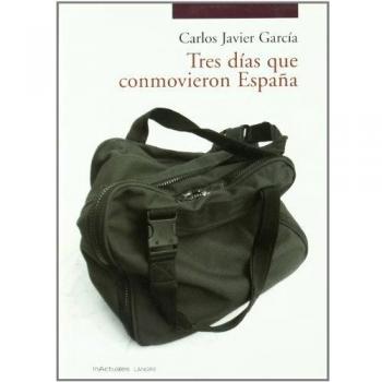 Tres días que conmovieron España