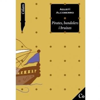 Pirates, bandolers i bruixes - Alcoberro Agusti