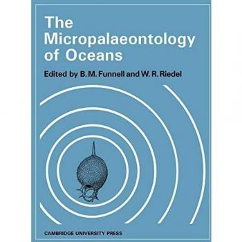 Micropaleontología de Océanos: Actas del Simposio de Cambridge sobre Sedimentos Marinos, 1967