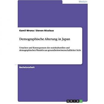 Análisis de la Demografía del Envejecimiento en Japón: Causas y Consecuencias Socioculturales y de Salud