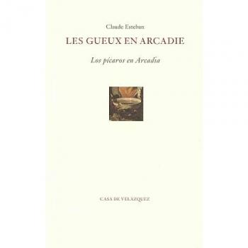 Les gueux en Arcadie = Los pícaros en Arcadia