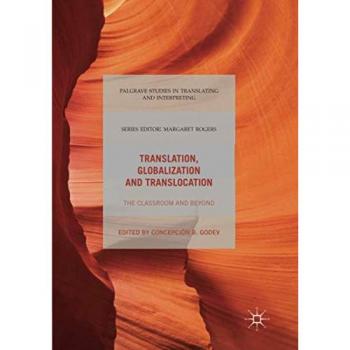 Translation, Globalization and Translocation: The Classroom and Beyond