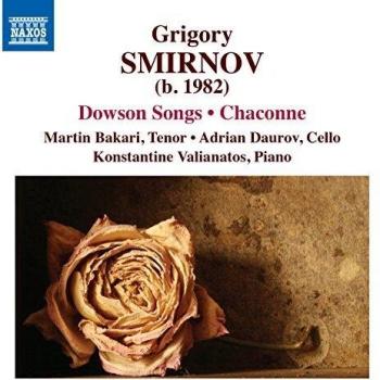 SMIRNOV, G.: Dowson Songs / Chaconne