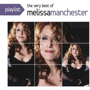 Playlist: the Very Bet of Melissa Manchester
