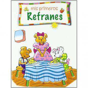 Mis Primeros Refranes