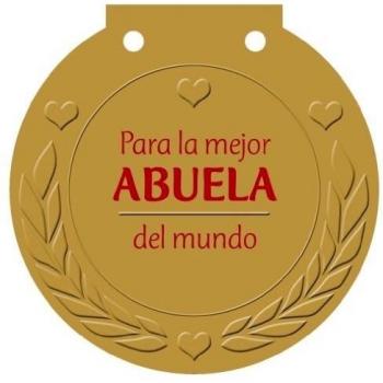 Para la mejor ABUELA del mundo: ¡Una medalla para alguien muy especial!