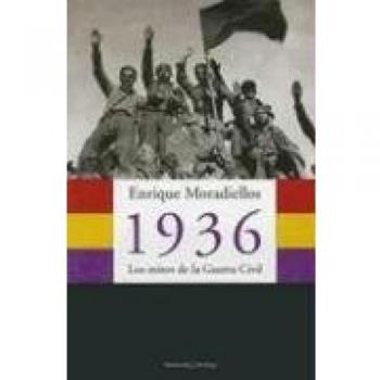 1936.: Los mitos de la Guerra Civil