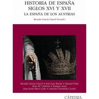 Historia de España, Siglos XVI y XVII: La España de los Austrias