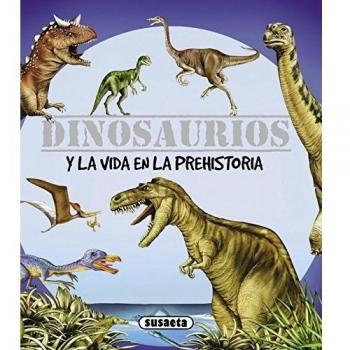 Dinosaurios Y La Vida En La Prehistoria