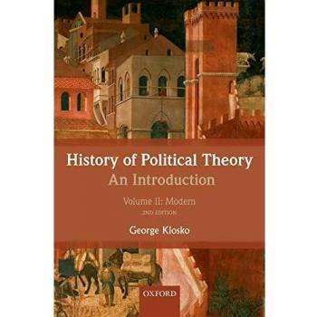 Modern Political Theory: An Introductory Guide, Volume II by George Klosko