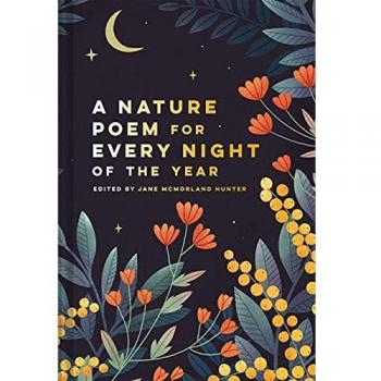 A Nature Poem for Every Night of the Year: Jane McMorland Hunter
