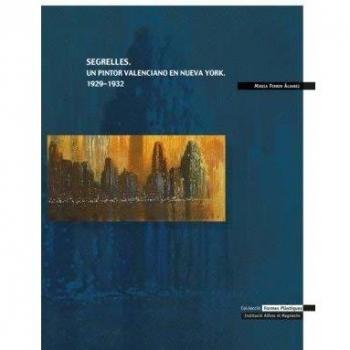 Segrelles. Un pintor valenciano en Nueva York: 1929-1932