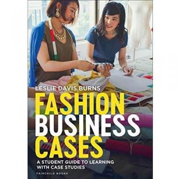 Fashion Business Cases: A Student Guide to Learning with Case Studies