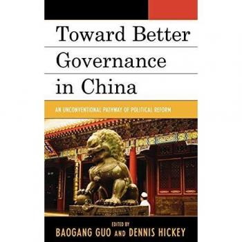 China Political Reform Insights: Toward Better Governance and Development Challenges