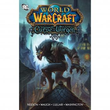 World of Warcraft: Curse of the Worgen: Blizzard Legends