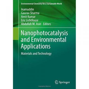 Nanophotocatalysis and Environmental Applications: Materials and Technology