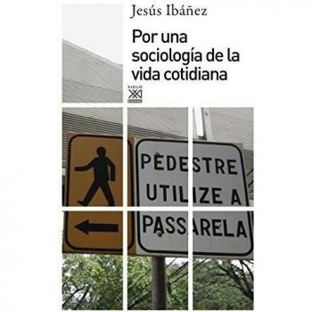 Por una sociología de la vida cotidiana