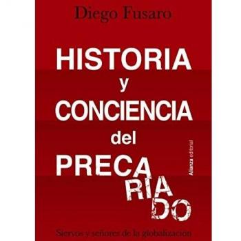 Historia y conciencia del precariado: Siervos y señores de la globalización