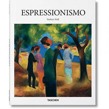 Libro de Arte Espressionismo por Norbert Wolf - Edición TASCHEN