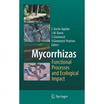 Mycorrhizas - Functional Processes and Ecological Impact