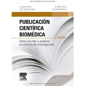 Publicación Científica Biomédica - 2ª Edición: Cómo escribir y publicar un artículo de investigación