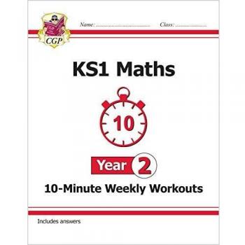 KS1 Year 2 Mathematics 10-Minute Weekly Workouts