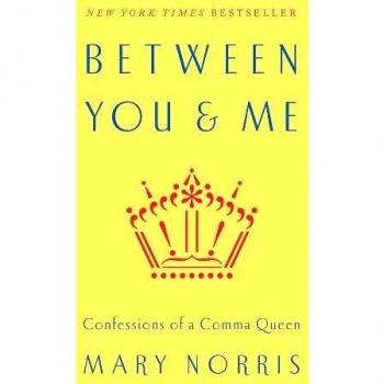 Between You & Me - Confessions of a Comma Queen