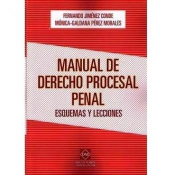 MANUAL DE DERECHO PROCESAL PENAL. ESQUEMAS Y LECCIONES