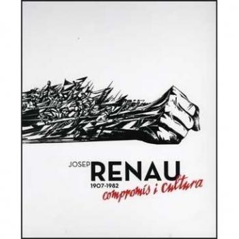 Josep Renau. 1907-1982: Compromís i cultura