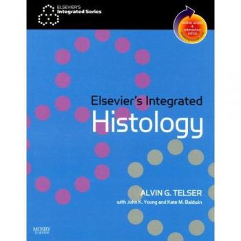 Elsevier's Integrated Histology: With STUDENT CONSULT Online Access, 1e