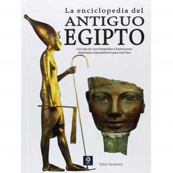 La enciclopedia del Antiguo Egipto - Helen Strudwick