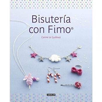 Bisutería con Fimo - Carine Le Guilloux