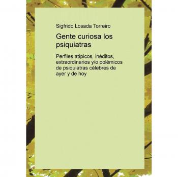 Gente curiosa los psiquiatras