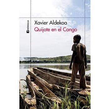 Quijote en el Congo: Crónica de un río ingobernable (ODISEAS