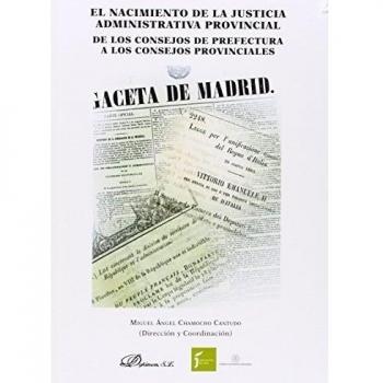 Nacimiento de la justicia administrativa provincial,El