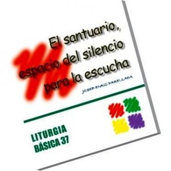 El santuario, espacio del silencio para la escucha