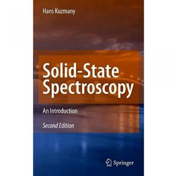Solid-State Spectroscopy: A Comprehensive Introduction to Techniques and Applications