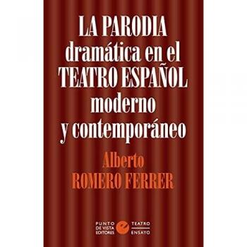La parodia dramática en el teatro español moderno y contemporáneo: 5