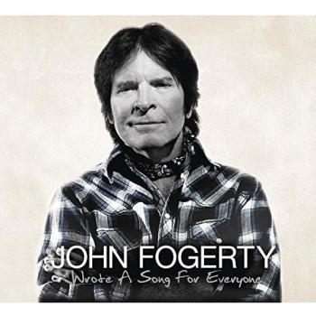 Wrote A Song For Everyone - John Fogerty