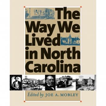 North Carolina Heritage History Book: The Way We Lived