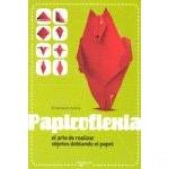 Papiroflexia - el arte de realizar objetos doblando el papel