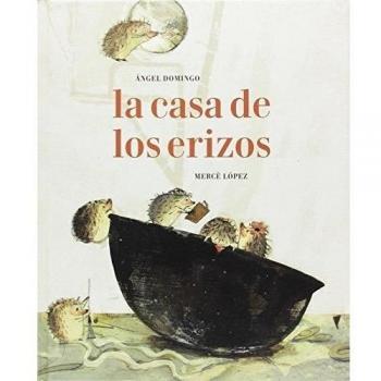 La Casa De Los Erizos - ángel Alberto Domingo