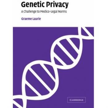 Privacidad Genética: Un Desafío a las Normas Médico-Legales
