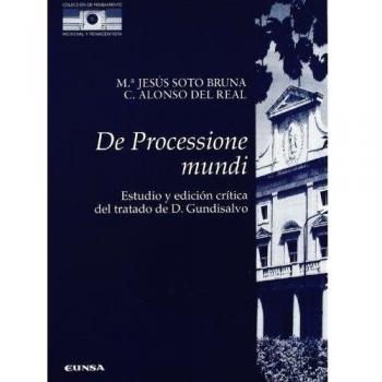 De processione mundi: estudioy edición crítica del trabajo de Domingo Gundisalvo